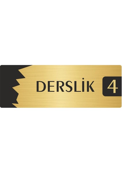 Metal Departman Kapı Isimliği Yönlendirme Levhası Derslik (4) 10X20 cm Altın Renk