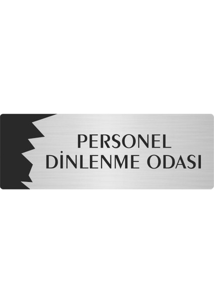 Metal Departman Kapı Isimliği Yönlendirme Levhası Personel Dinlenme Odası 7X20 cm Gümüş Renk