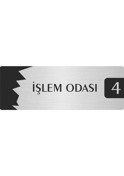 Metal Departman Kapı Isimliği Yönlendirme Levhası Işlem Odası (4) 10X20 cm Gümüş Renk