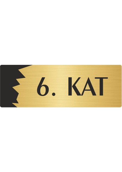 Metal Departman Kapı Isimliği Yönlendirme Levhası 6. Kat 5X20 cm Altın Renk