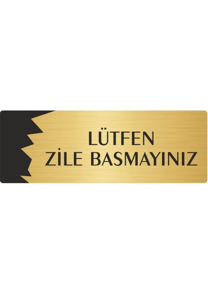 Metal Departman Kapı Isimliği Yönlendirme Levhası Lütfen Zile Basmayınız 7X20 cm Altın Renk