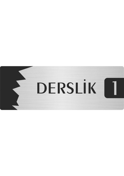 Metal Departman Kapı Isimliği Yönlendirme Levhası Derslik (1) 5X20 cm Gümüş Renk