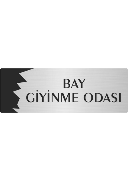 Metal Departman Kapı Isimliği Yönlendirme Levhası Bay Giyinme Odası 5X20 cm Gümüş Renk