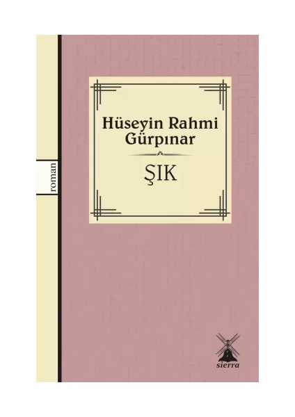 Şık - Hüseyin Rahmi Gürpınar