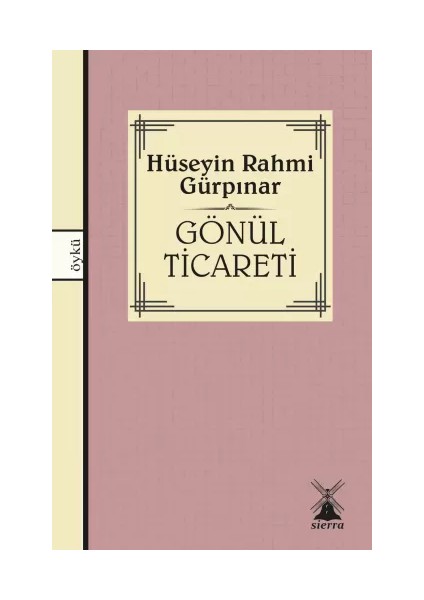 Gönül Ticareti - Hüseyin Rahmi Gürpınar