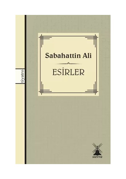Esirler - Sabahattin Ali