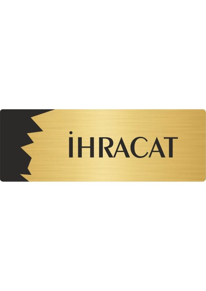 Metal Departman Kapı İsimliği, Yönlendirme Levhası Ihracat 10X20 cm Altın Renk