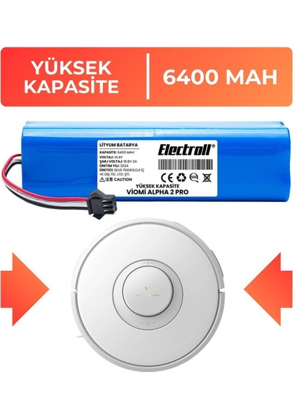 Viomi Alpha 2 Pro Uyumlu Batarya (ULTRA YÜKSEK KAPASİTE) 6400mah Pil Robot Süpürge Batarya Değişimi