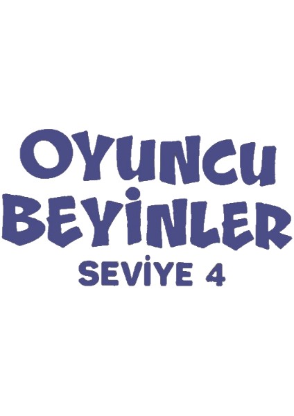 Tazof Oyuncu Beyinler Seviye 4