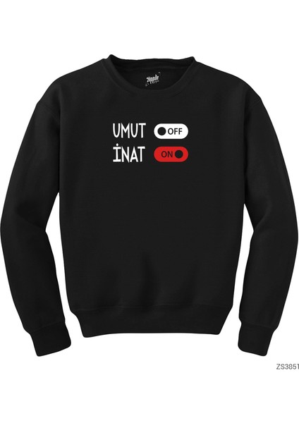 Umut ve Inat Siyah Sweatshirt