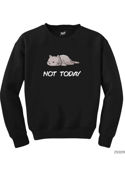 Kedi Not Today Siyah Sweatshirt