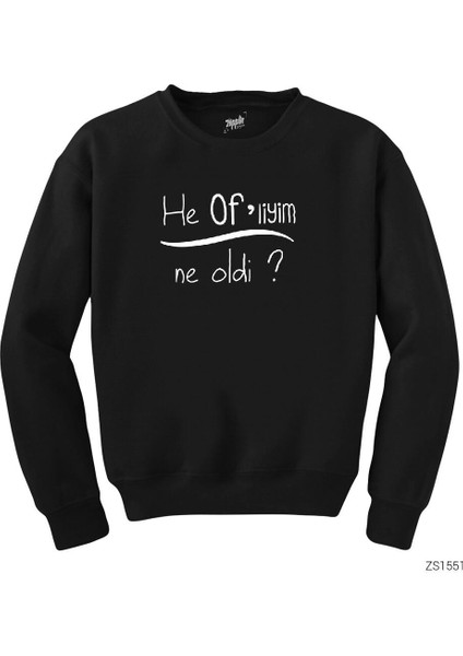 He Ofliyim Siyah Sweatshirt