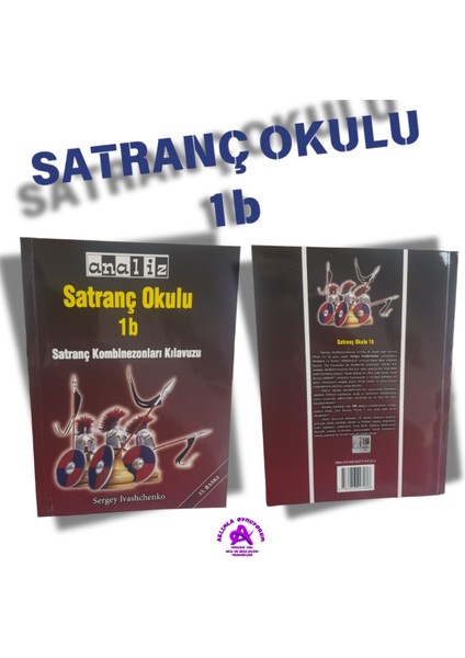 Satranç Okulu 1b (Satranç Kombinezonları Kılavuzu-Tek Kitap)