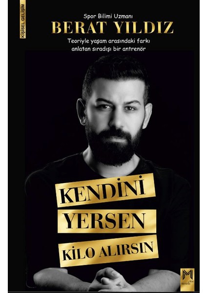 Kendini Yersen Kilo Alırsın - Berat Yıldız