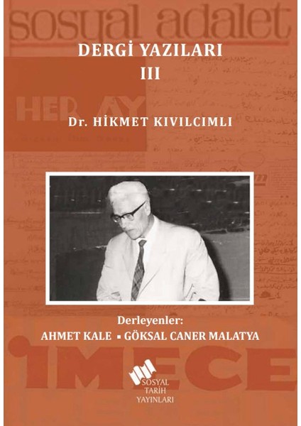 Dr. Hikmet Kıvılcımlı Dergi Yazıları 3 Kitap - Bülent Ateş