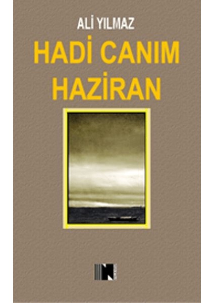 Hadi Canım Haziran - Ali Yılmaz