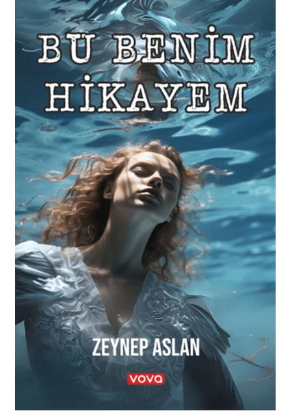 Bu Benim Hikayem - Zeynep Aslan