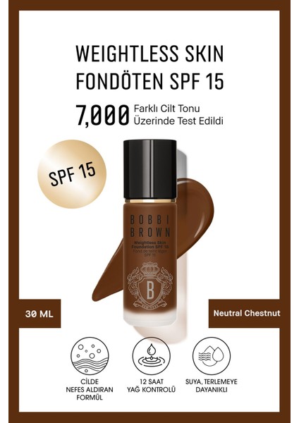 Weightless Skin 24 Saat Kalıcı Fondöten Spf 15 - Doğal Ve Mat Bitişli - Neutral Chestnut - 30 Ml