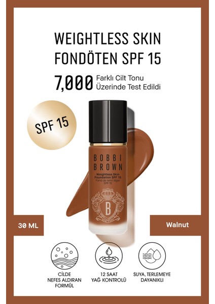 Weightless Skin 24 Saat Kalıcı Likit Fondöten SPF 15 - Doğal ve Mat Bitişli - Walnut - 30 ml