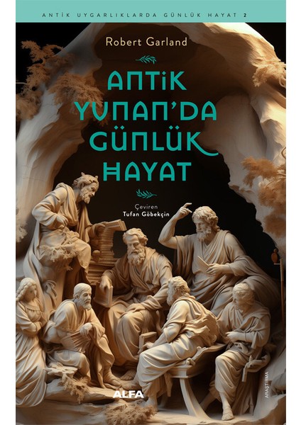 Antik Yunan’da Günlük Hayat - Robert Garland