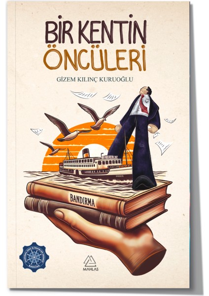 Bir Kentin Öncüleri - Gizem Kılınç Kuruoğlu