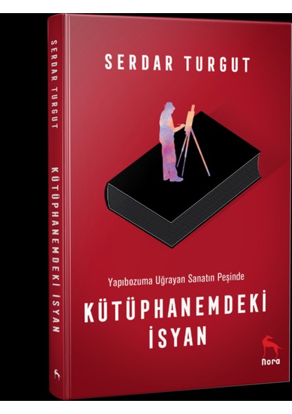 Kütüphanemdeki İsyan - Serdar Turgut