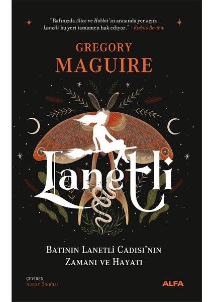 Lanetli / Batının Lanetli Cadısı’nın Zamanı ve Hayatı - Gregory Maguire