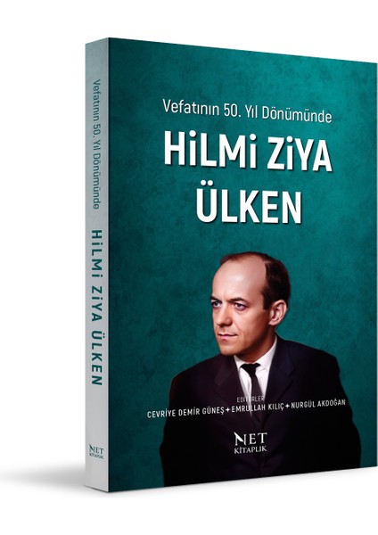 Vefatının 50. Yıl Dönümünde Hilmi Ziya Ülken