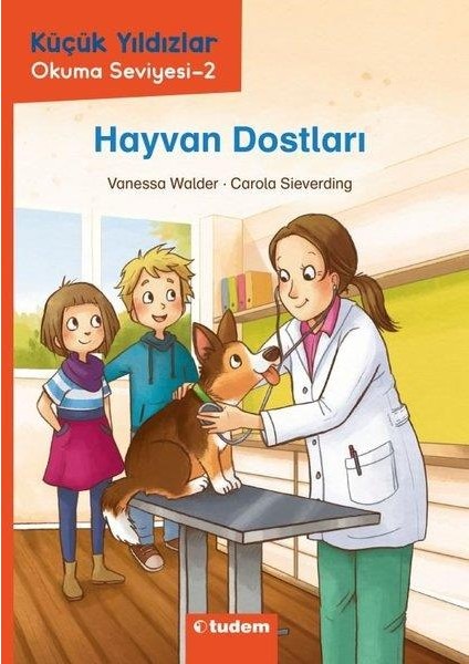 Hayvan Dostları Küçük Yıldızlar - Vanessa Walder