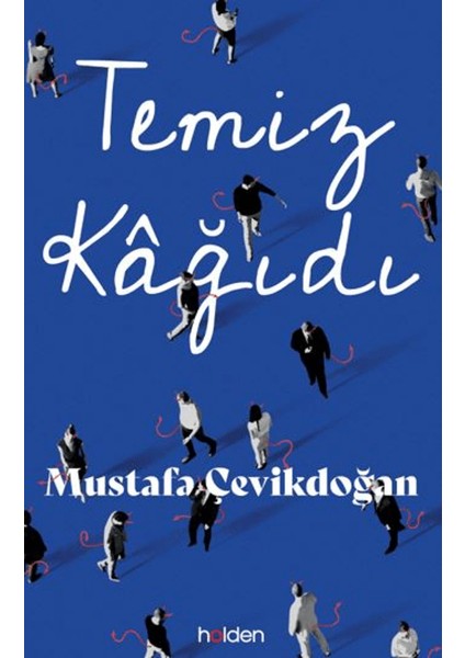 Temiz Kağıdı - Mustafa Çevikdoğan