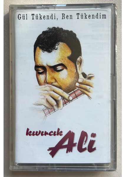 Kıvırcık Ali - Gül Tükendi Ben Tükendim Kaset