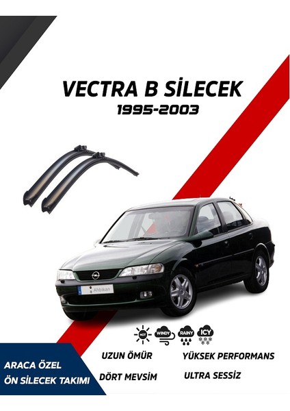 Opel Vectra B 2000 Model Araca Özel Muz Silecek Sürücü Taraf 500MM Yolcu Taraf 500MM