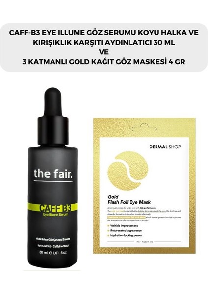 The Fair. Nemlendirici Cilt Bakım Serumu ve Dermal 3 Katmanlı Gold Göz Maskesi 4 gr