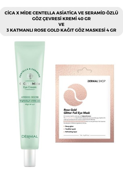 Cicaxmide Göz Çevresi Kremi 40 gr ve Dermal 3 Katmanlı Rose Gold Göz Maskesi 4 gr