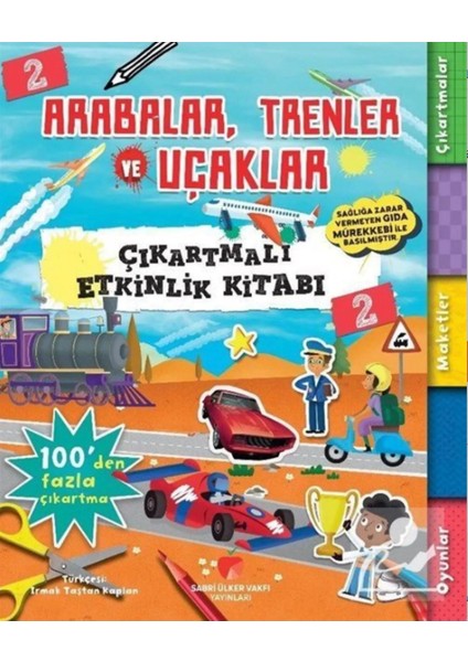 Arabalar,Trenler ve Uçaklar Çıkartmalı Etkinlik Kitabı 2 - Anna Bowles
