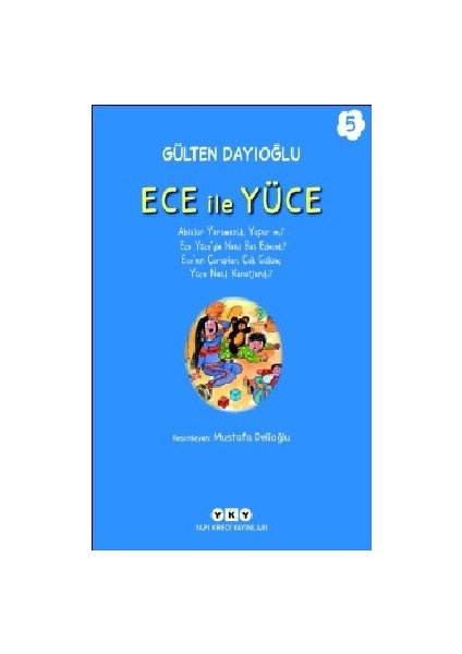 Ece İle Yüce 5 - Gülten Dayıoğlu