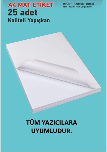 25 Adet Yapışkanlı Mat A4 Etiket Kartuşlu Mürekkepli Tüm Yazıcılara Uygun Sticker