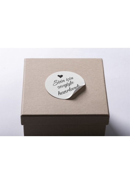 Sticker Kuşe 4x4 cm 48 Adet - Sizin Için Sevgiyle Hazırlandı -