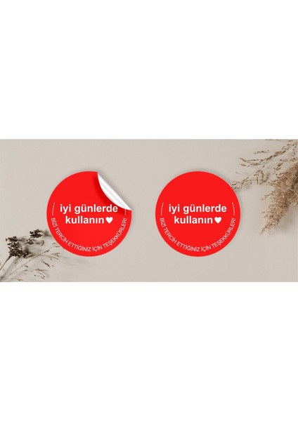 Kuşe Sticker Paketleme & Kargo Etiketi (4X4CM) 48 Adet - Iyi Günlerde Kullanın -