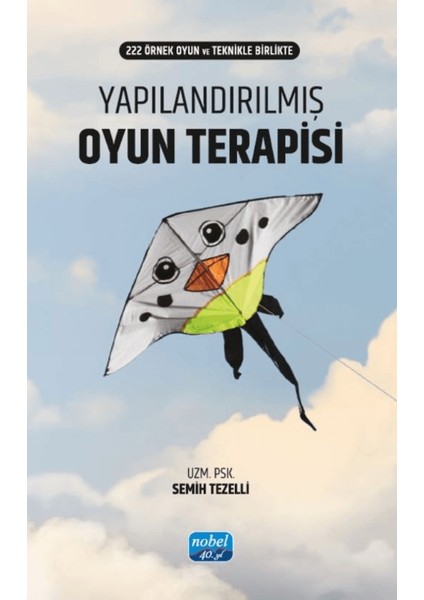 Yapılandırılmış Oyun Terapisi - Semih Tezelli