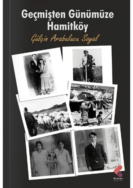 Geçmişten Günümüze Hamitköy - Gülçin Arabulucu Soyal