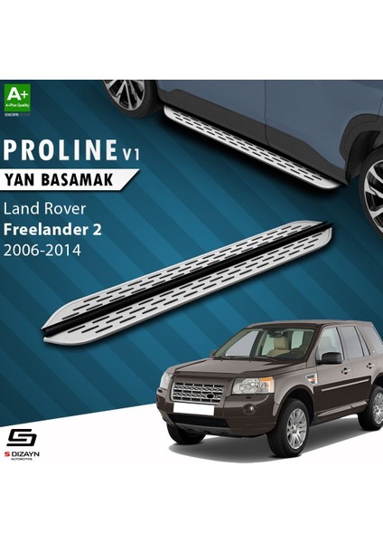 S-Dizayn Land Rover Freelander 2 Oem Still Pro V1 Aluminyum Yan Basamak 173 cm 2006-2014