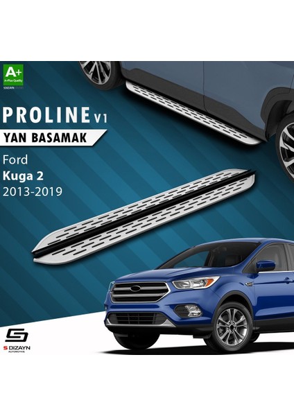 S-Dizayn Ford Kuga 2 Oem Still Pro V1 Aluminyum Yan Basamak 183 cm 2013-2019