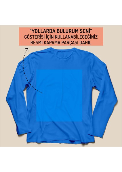 Yollarda Bulurum Seni - Mavi - Uzun - Beden: 7-8 Yaş