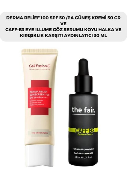 Derma Relief 100 Spf 50 Pa Güneş Kremi 50 gr ve The Fair. Aydınlatıcı Göz Çevresi Serumu 30 ml