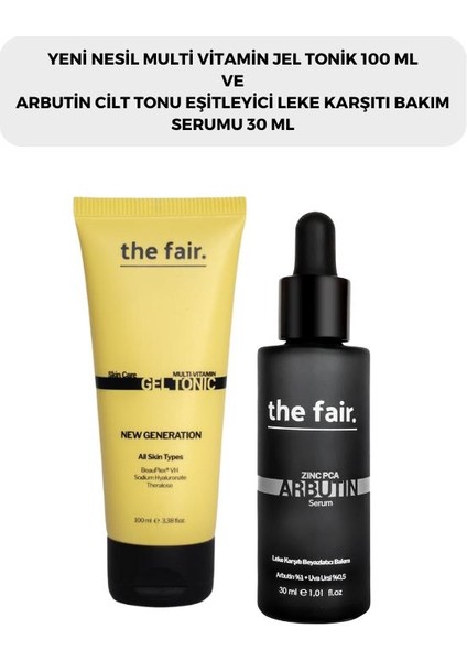 The Fair. Multi Vitamin Jel Tonik 100 ml ve Arbutin Bakım Serumu 30 ml