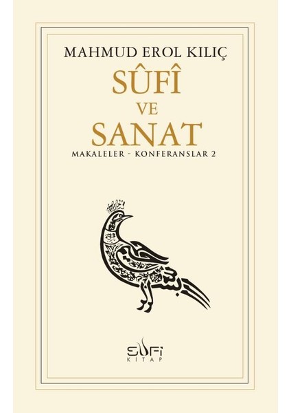 Sufi Ve Sanat-Mahmud Erol Kılıç