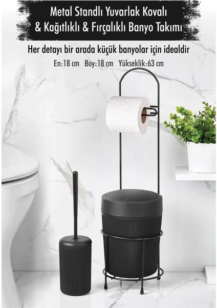 Metal Standlı Yuvarlak Kovalı & Kağıtlıklı & Fırçalıklı Siyah Banyo Takımı