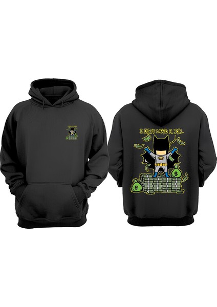 Unisex I Dont Need A Job Batman Tasarım Ön Arka Baskılı Normal Kalıp Siyah Sweatshirt