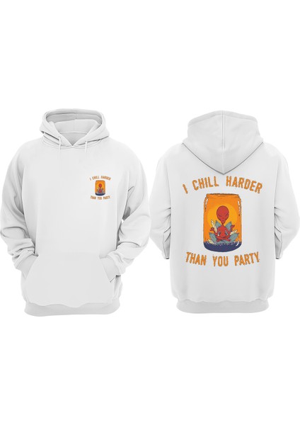 Unisex I Chıll Harder Than You Party Tasarım Ön Arka Baskılı Normal Kalıp Beyaz Sweatshirt